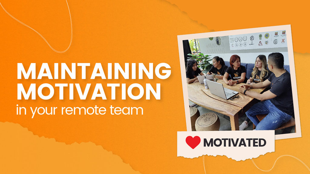 Maintaining motivation in your remote team