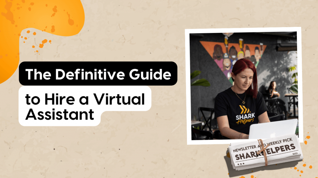 graphic piece showing the title of the guide to hire a virtual assistant next to a photo of our CEO